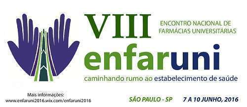 VIII ENFARUNI - ENCONTRO NACIONAL DE FARMÁCIAS UNIVERSITÁRIAS - 2016
