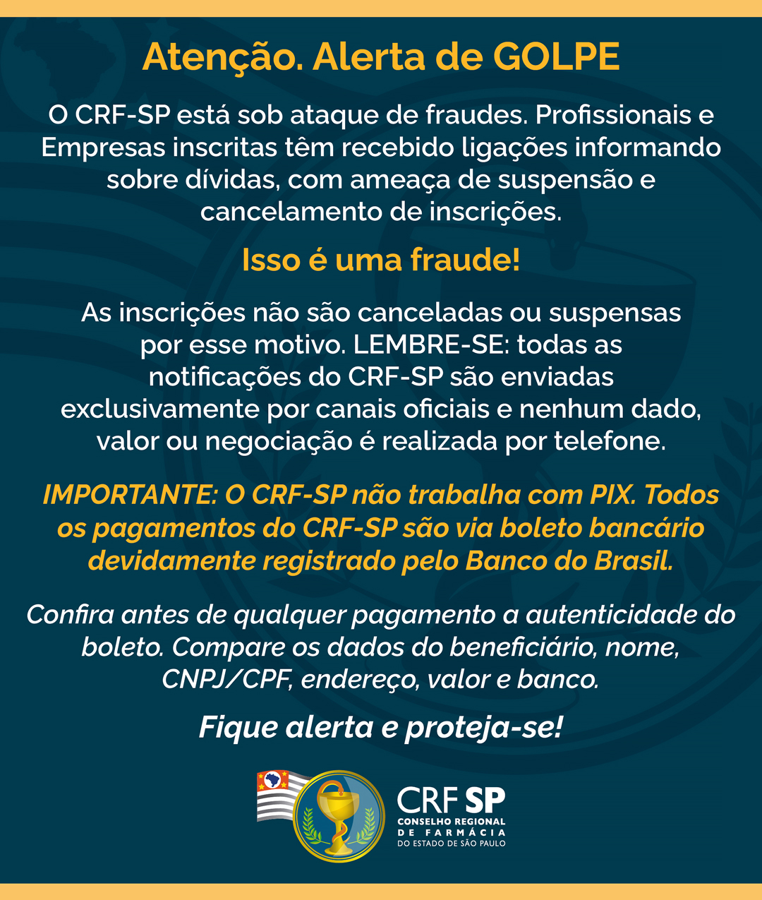 O CRF-SP está sob ataque de fraudes. Alguns colegas têm recebido ligações informando sobre dívidas, com a ameaça de suspensão de suas inscrições.